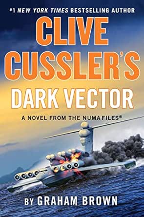 Clive Cussler’s Dark Vector by Graham Brown