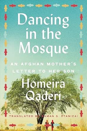 Dancing in the Mosque by Homeira Qaderi