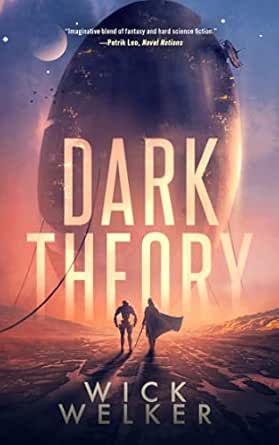 Dark Theory by Wick Welker