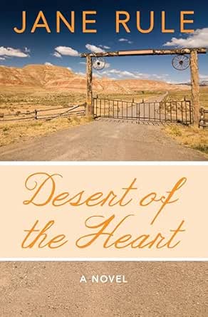 Desert of the Heart by Jane Rule
