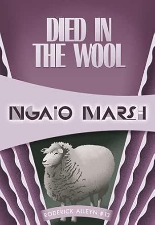 Died in the Wool by Ngaio Marsh