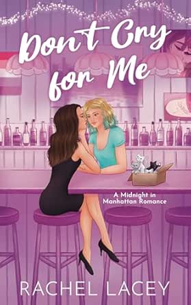Don’t Cry for Me by Rachel Lacey