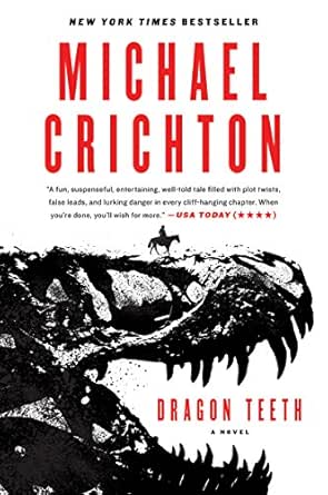 Dragon Teeth by Michael Crichton