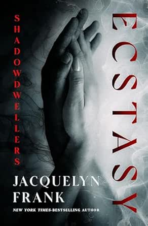 Ecstasy by Jacquelyn Frank
