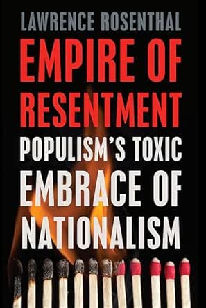 Empire of Resentment by Lawrence Rosenthal