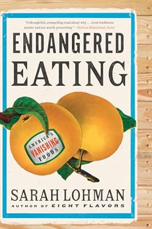 Endangered Eating by Sarah Lohman