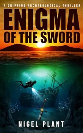 Enigma of the Sword by Nigel Plant