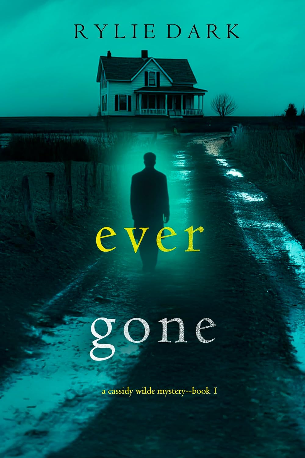 Ever Gone by Rylie Dark
