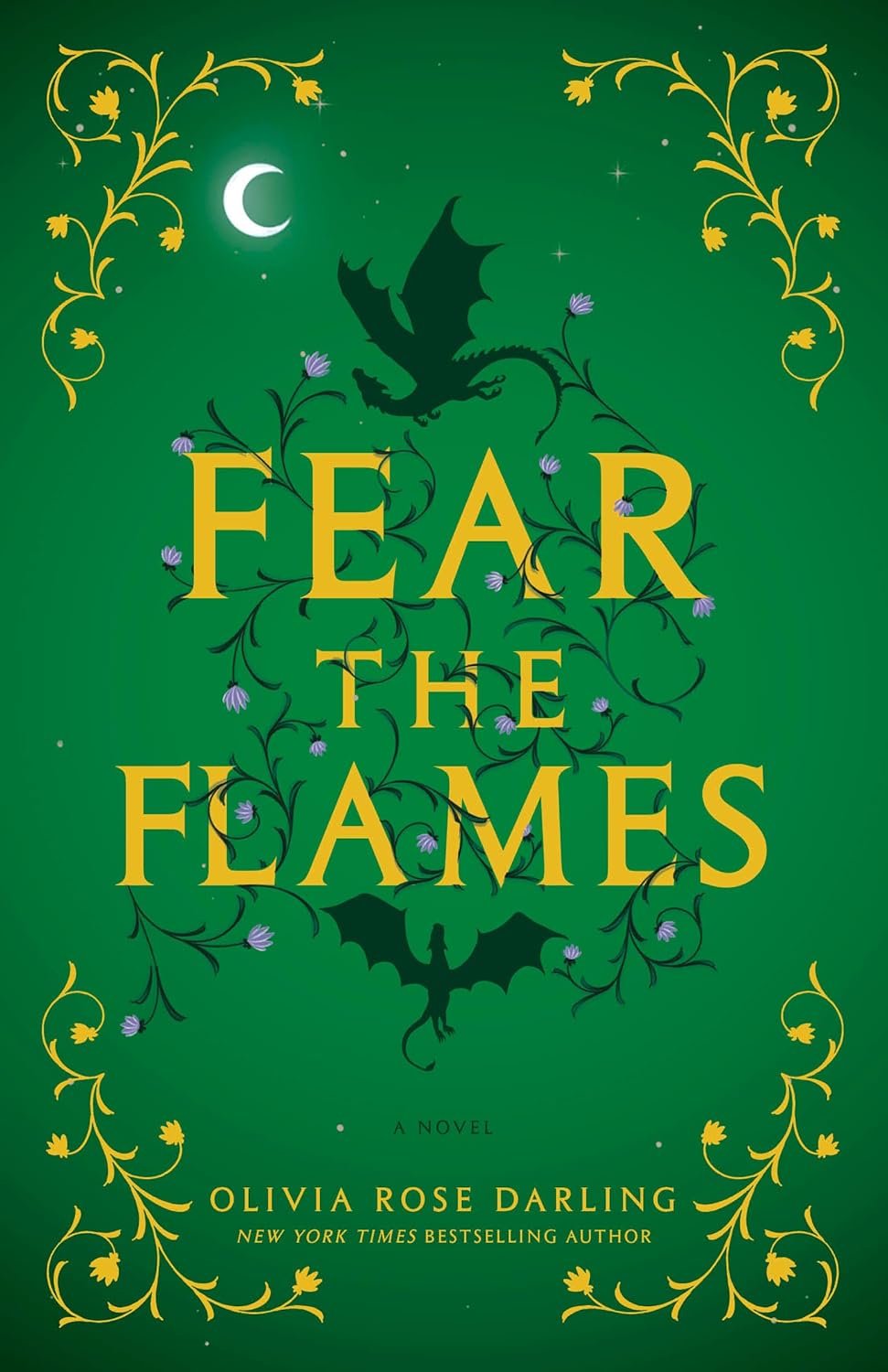 Fear the Flames by Olivia Rose Darling
