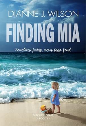 Finding Mia by Dianne J. Wilson