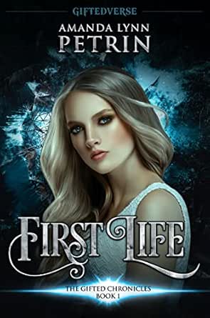 First Life by Amanda Lynn Petrin