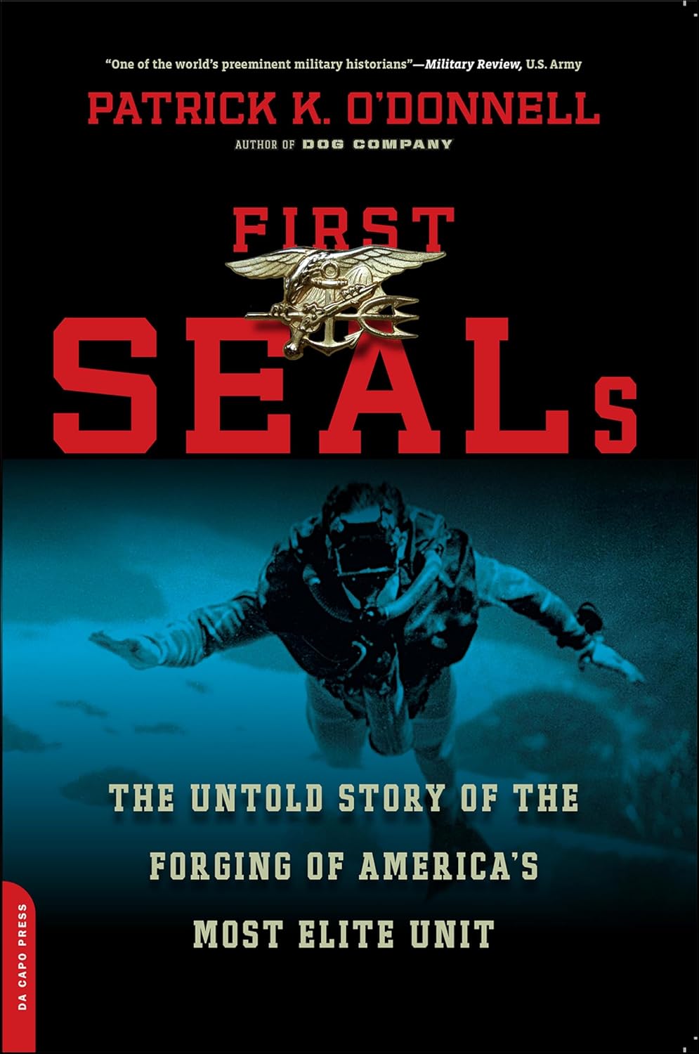 First SEALs by Patrick K. O’Donnell