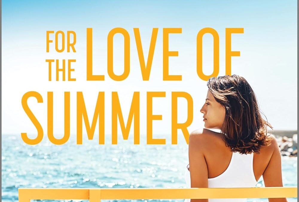 For the Love of Summer