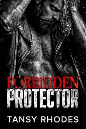 Forbidden Protector by Tansy  Rhodes