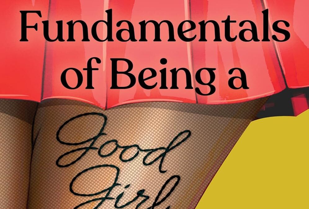 Fundamentals of Being a Good Girl