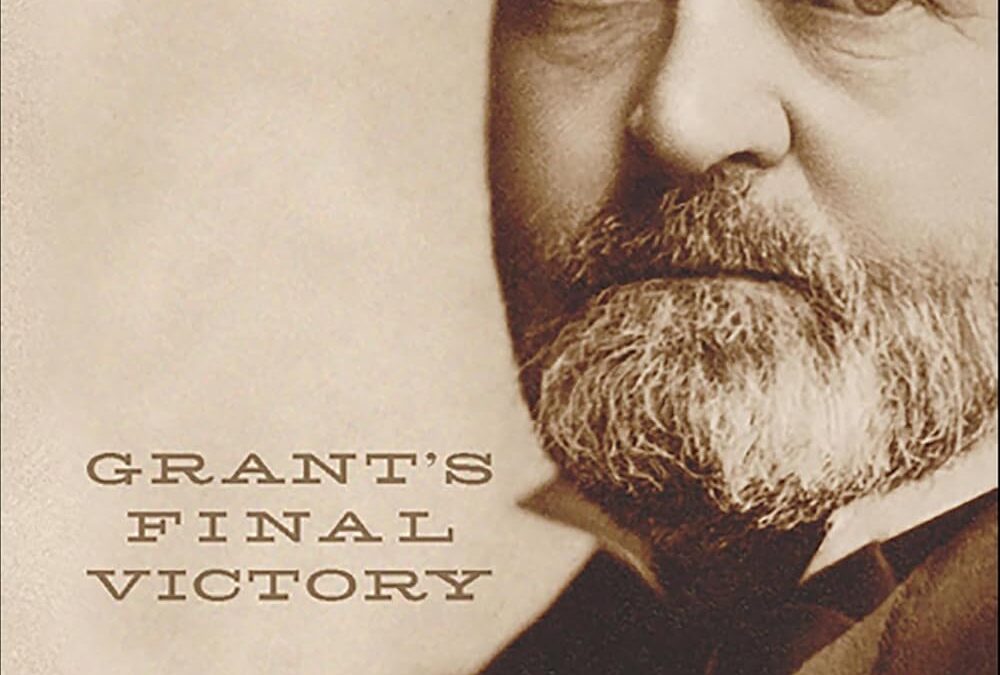 Grant’s Final Victory
