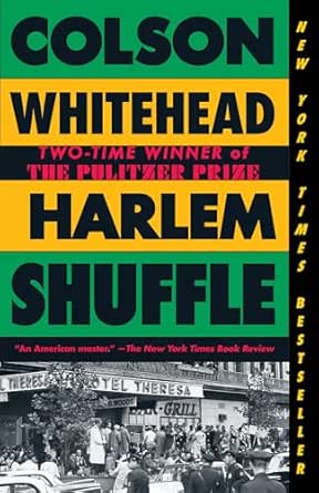 Harlem Shuffle by Colson Whitehead