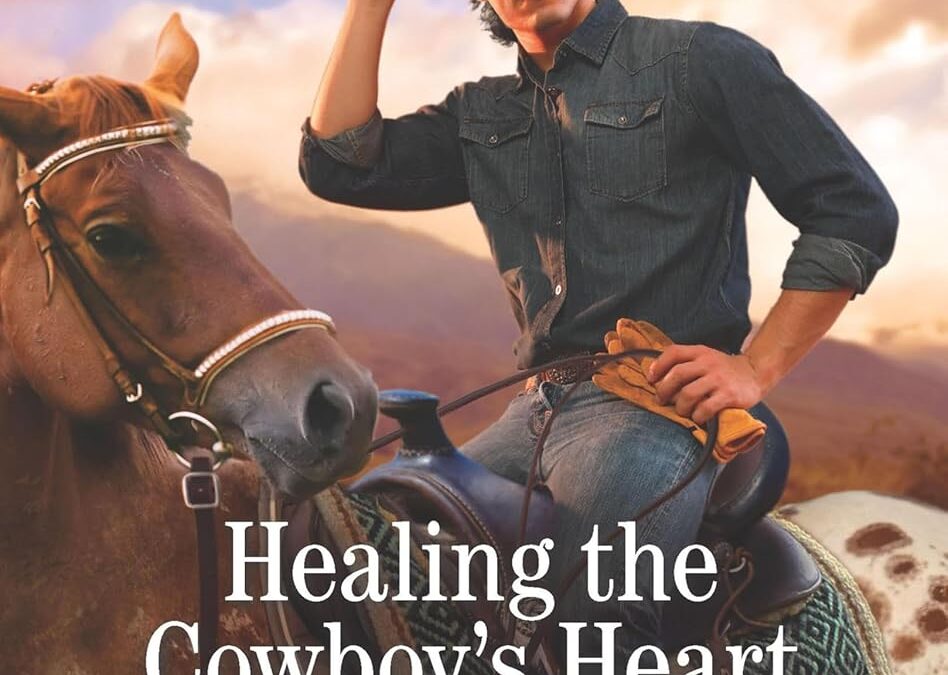 Healing the Cowboy’s Heart