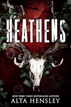 Heathens by Alta Hensley