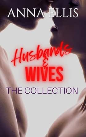 Husbands & Wives (The Collection) by Anna Ellis