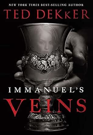 Immanuel’s Veins by Ted Dekker