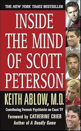 Inside the Mind of Scott Peterson by Keith Ablow