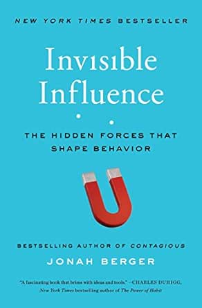 Invisible Influence by Jonah Berger
