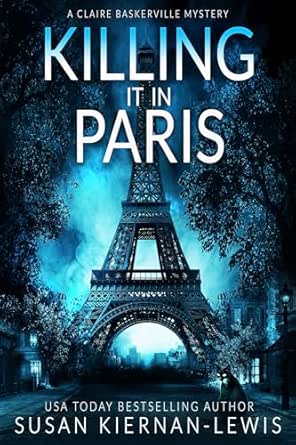 Killing It in Paris by Susan Kiernan-Lewis