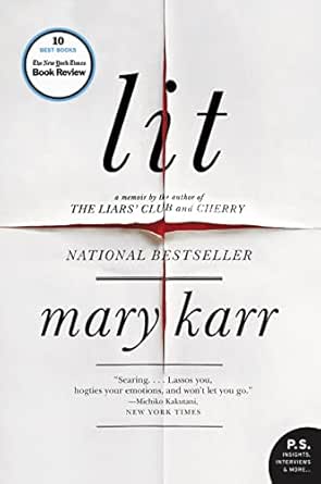 Lit by Mary Karr
