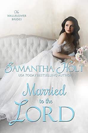 Married to the Lord by Samantha Holt