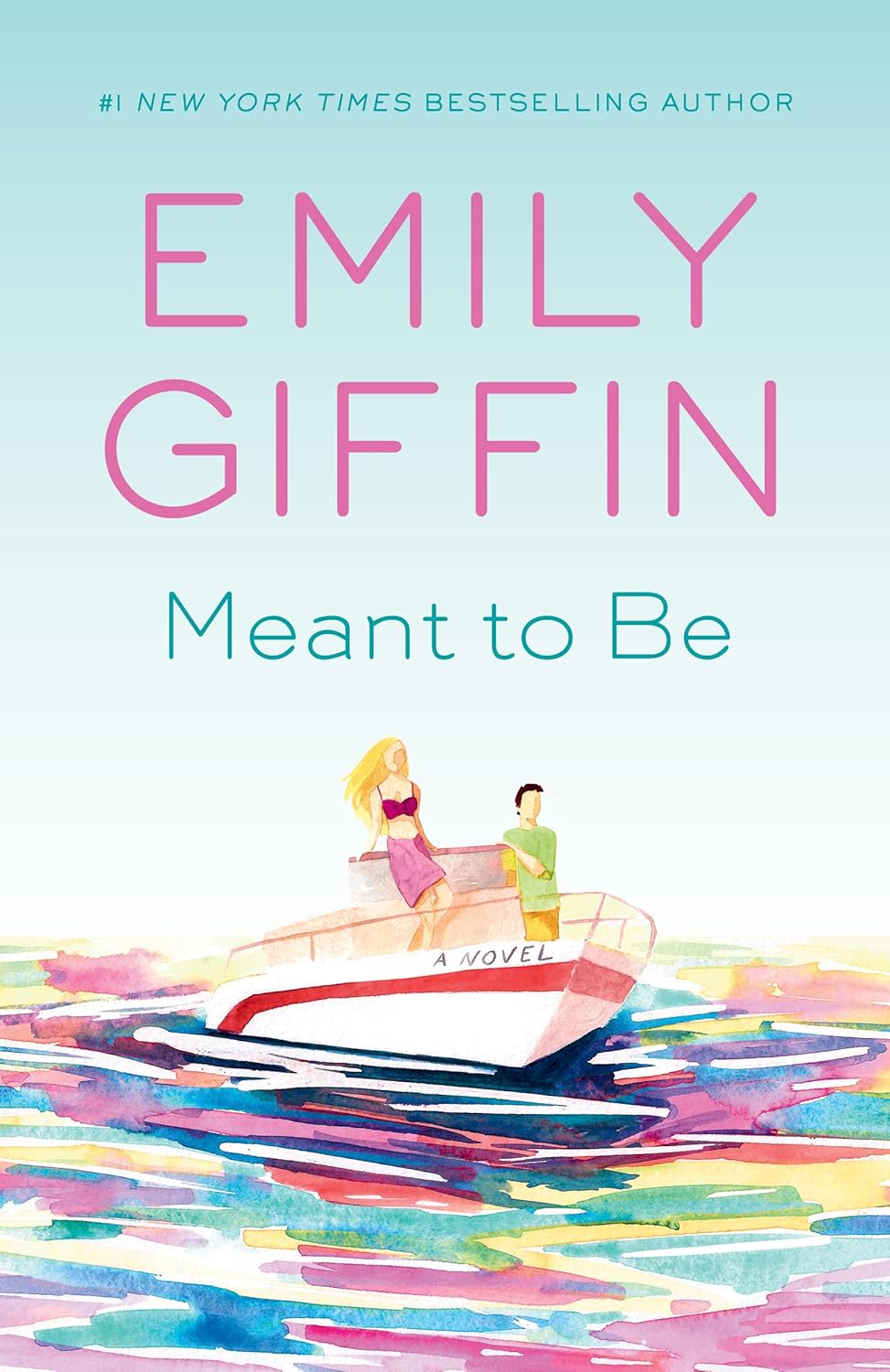Meant to Be by Emily Giffin