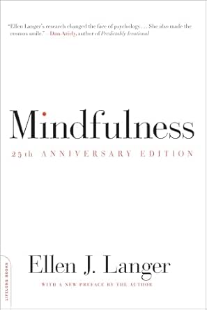 Mindfulness by Ellen J. Langer