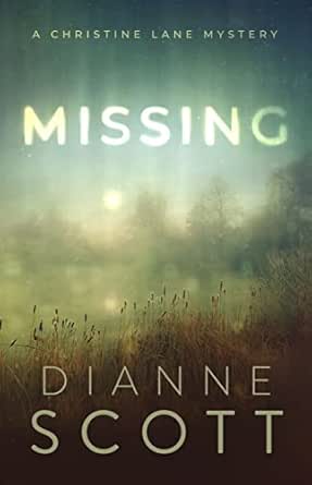 Missing by Dianne Scott
