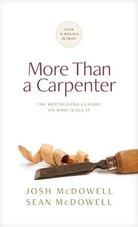 More Than a Carpenter by Josh D. McDowell