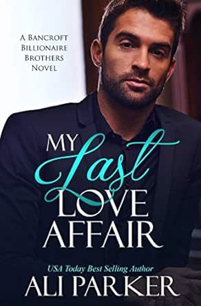 My Last Love Affair by Ali Parker