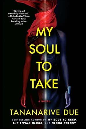 My Soul to Take by Tananarive Due