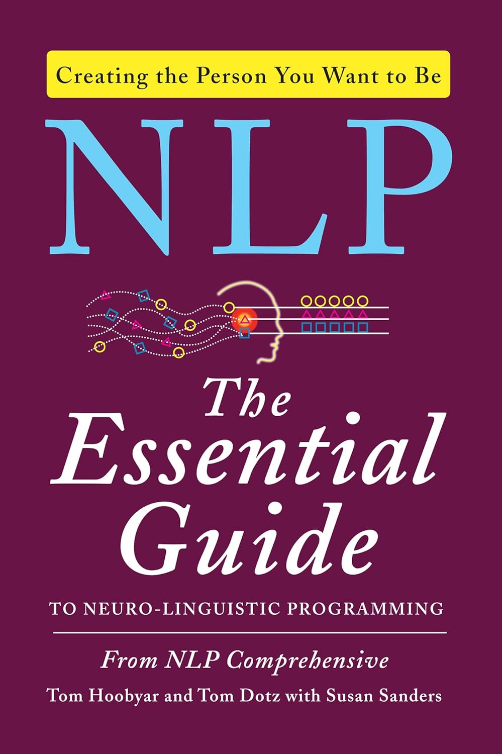 NLP: The Essential Guide by Tom Hoobyar