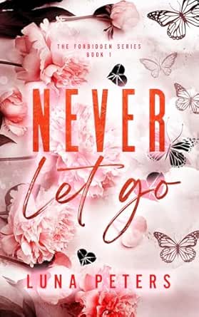 Never Let Go by Luna Peters