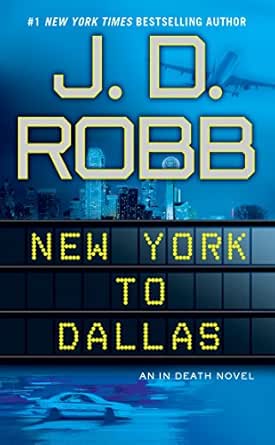New York to Dallas by J. D. Robb