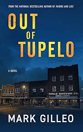 Out of Tupelo by Mark Gilleo