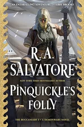 Pinquickle’s Folly by R.A. Salvatore