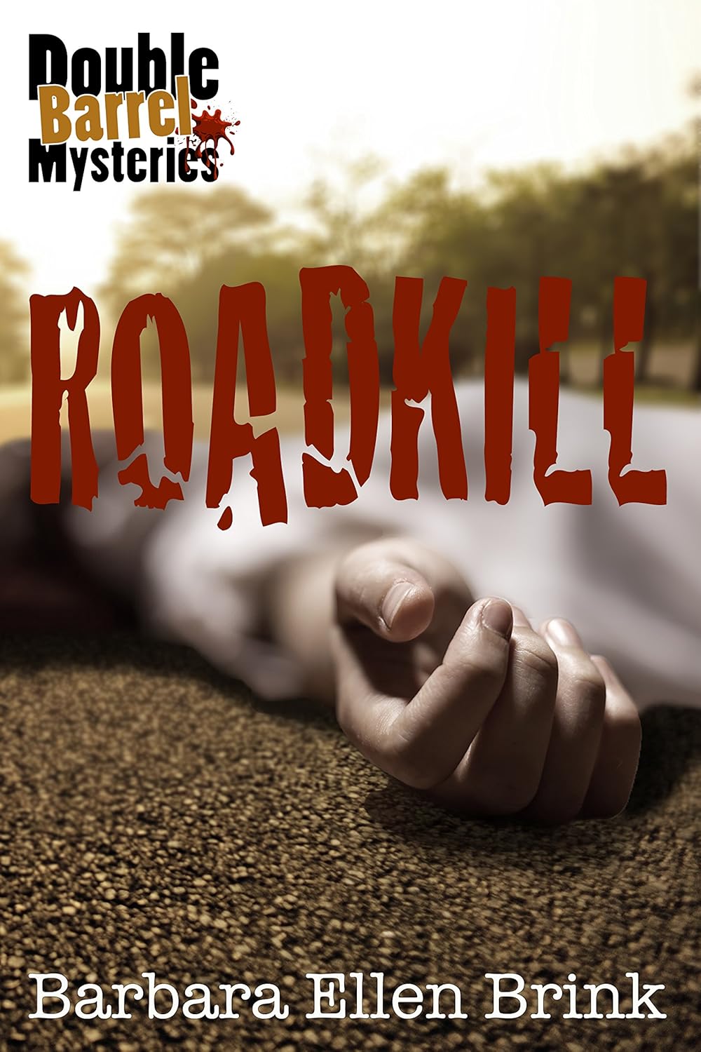 Roadkill by Barbara Ellen Brink