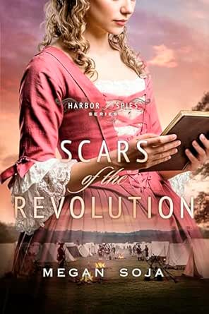 Scars of the Revolution by Megan Soja