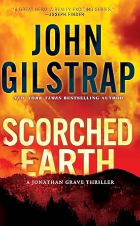 Scorched Earth by John Gilstrap