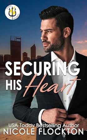 Securing His Heart by Nicole Flockton