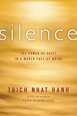 Silence by Thich Nhat Hanh
