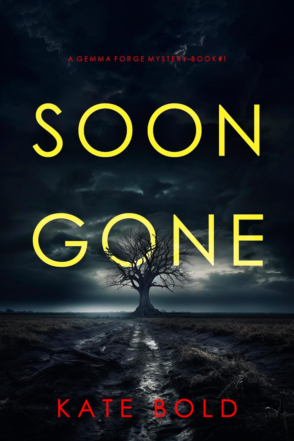 Soon Gone by Kate Bold