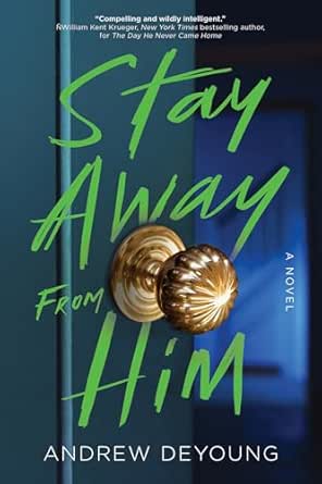 Stay Away from Him by Andrew DeYoung