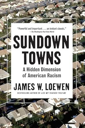 Sundown Towns by James W. Loewen