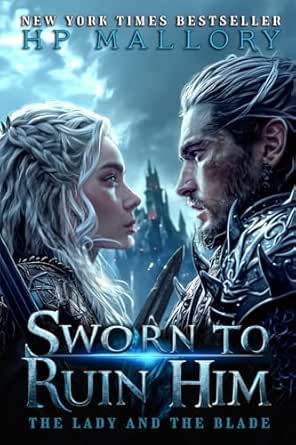 Sworn to Ruin Him by H.P. Mallory
